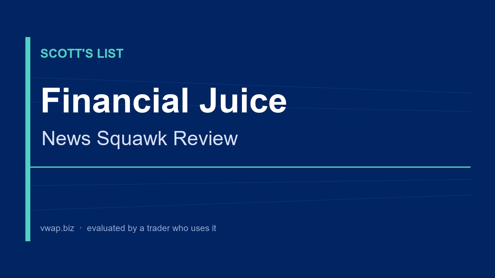 Financial Juice: News Squawk Review