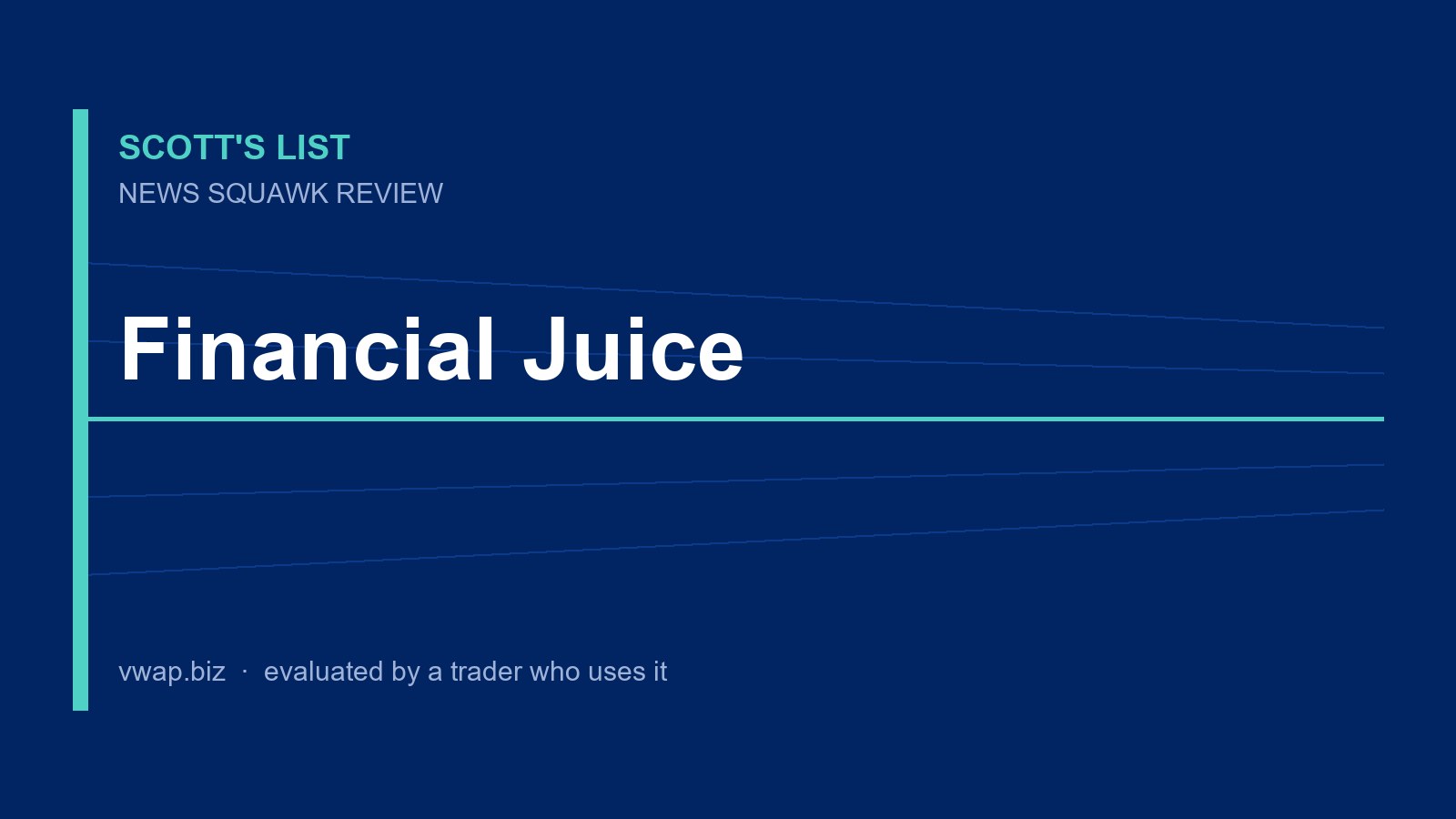 Financial Juice: News Squawk Review