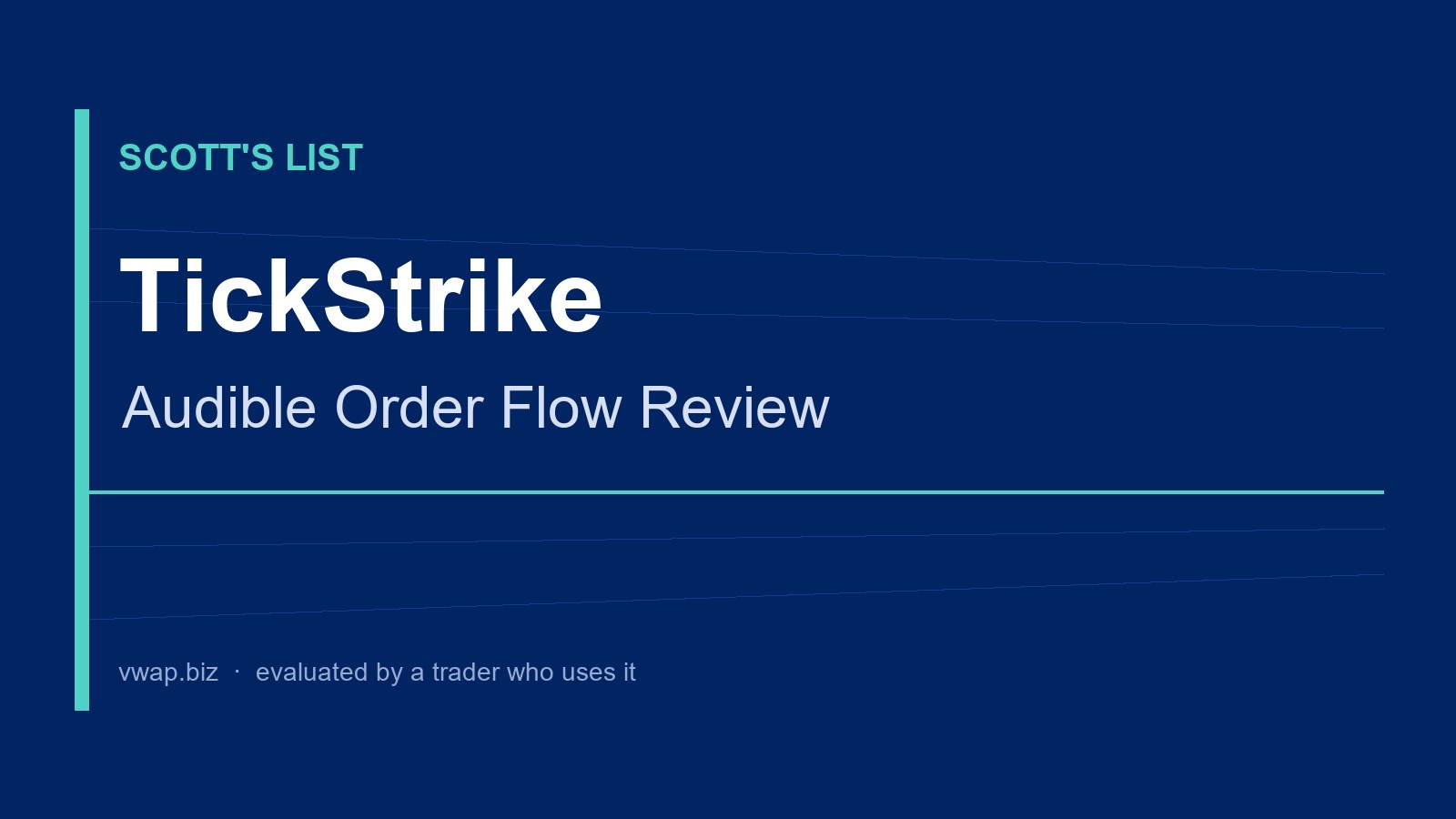 TickStrike: Audible Order Flow Review