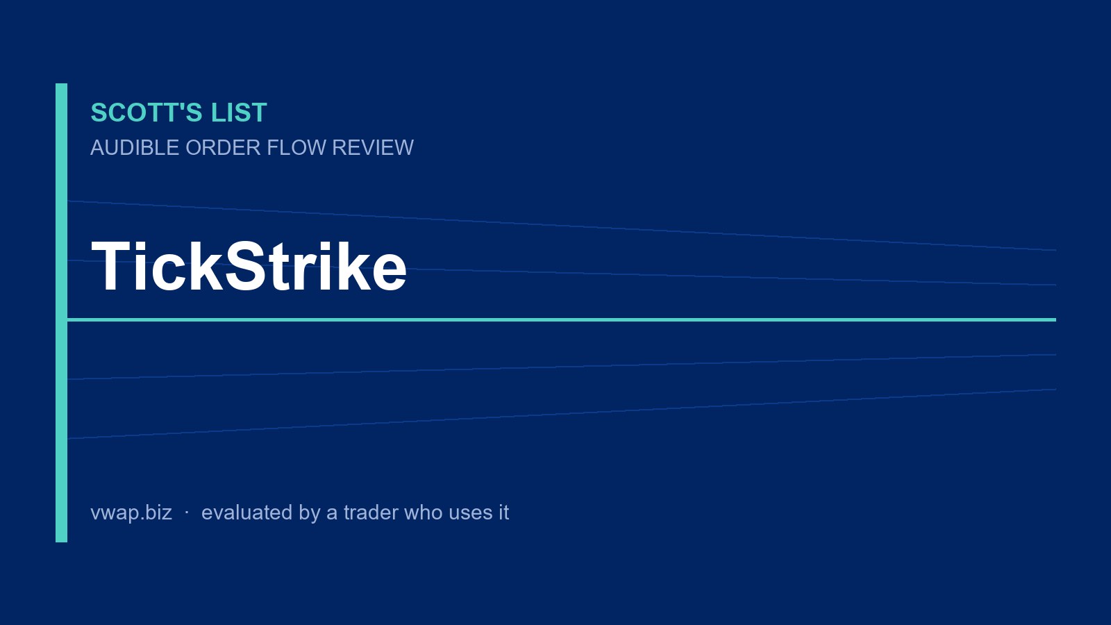 TickStrike: Audible Order Flow Review