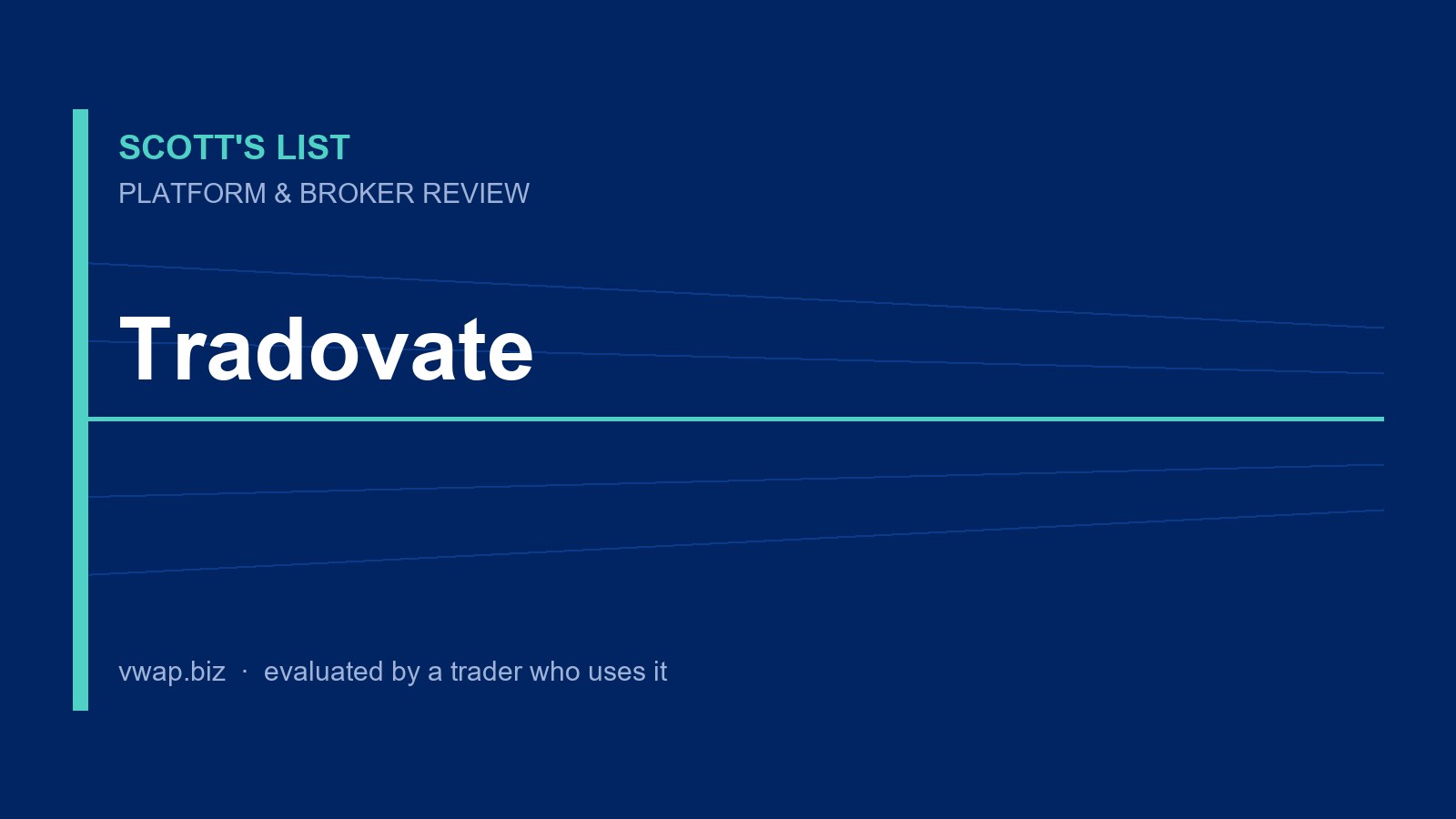 Tradovate: Platform & Broker Review